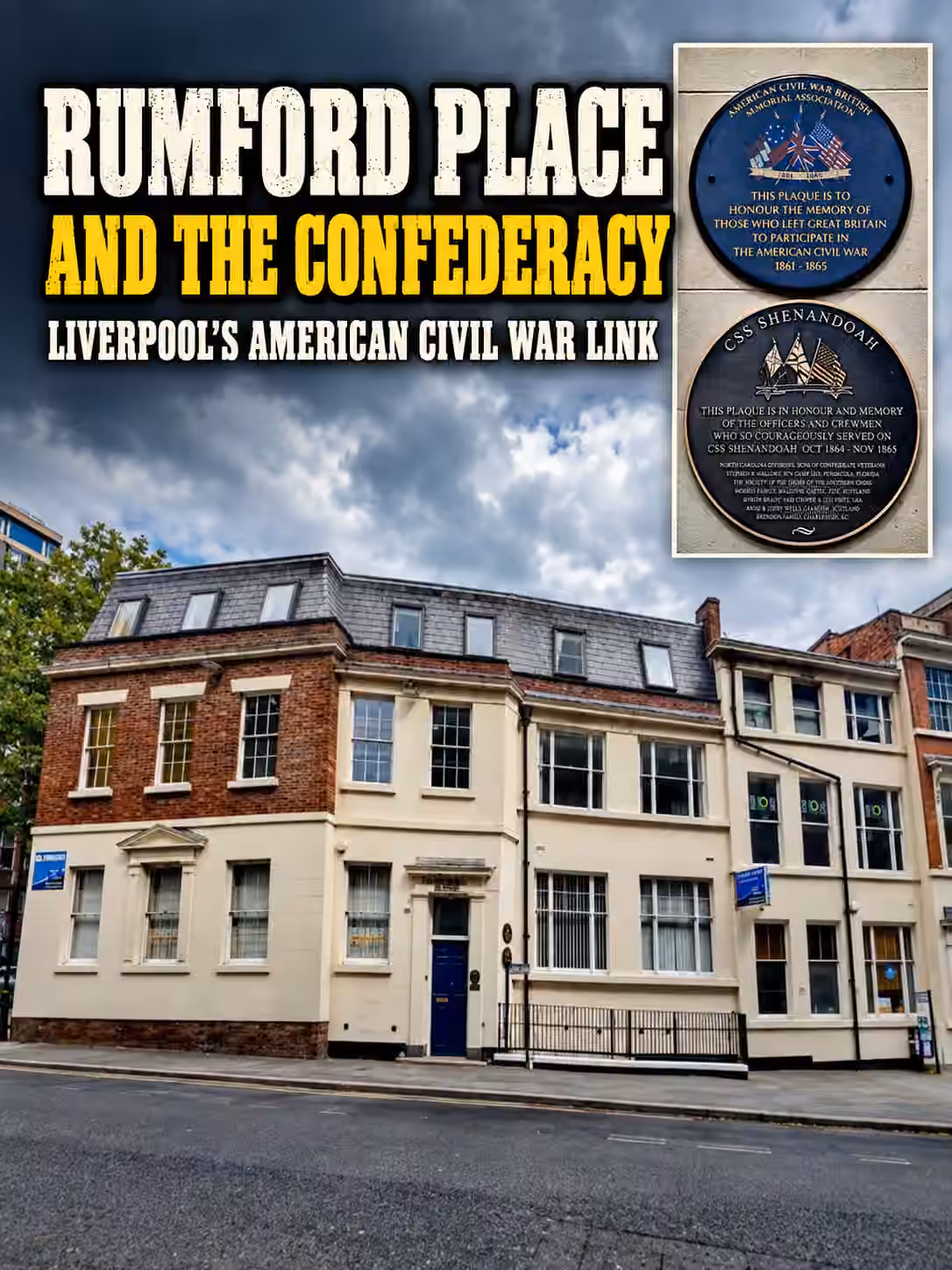 Rumford Place and the Confederacy — Liverpool’s American Civil War Link.